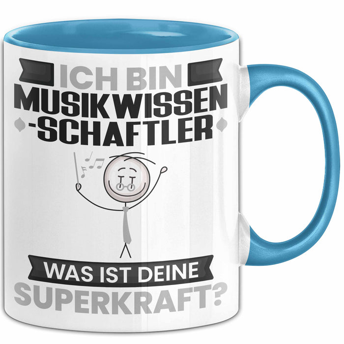 Musikwissenschaftler Tasse Geschenk für Musikwissenschaftler Geburtstag Lustiger Spruch Kaffee-Becher Was Ist Deine Superkraft Blau Trendation