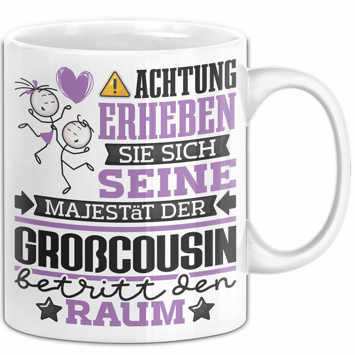 Großcousin Geschenk Tasse Lustiger Spruch Erheben Sie Sich Der Großcousin Betritt den Raum Weiß Trendation