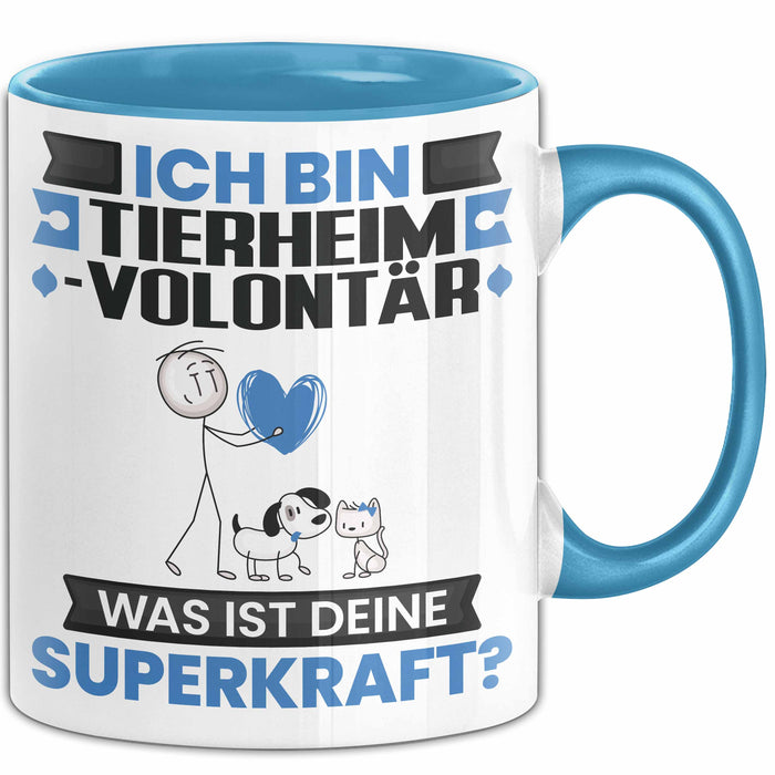 Tierheimvolontär Tasse Geschenk für Tierheimvolontär Geburtstag Lustiger Spruch Kaffee-Becher Was Ist Deine Superkraft Blau Trendation