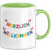 Willkommensparty Dekoration Tasse Geschenk Lustige Geschenkidee Spruch Herzlich Willkommen Grün Trendation