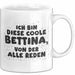 Bettina Tasse Ich Bin Diese Coole Bettina, Von Der Alle Reden Geschenk Weiß Trendation