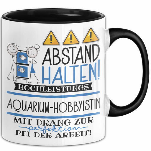 Aquarium-Hobbyistin Tasse Geschenk Lustig Abstand Halten Hochleistungs-Aquarium-Hobbyistin Mit Drang Zur Perfektion Bei Der Arbeit Trendation