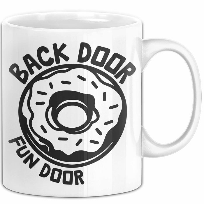 Humor Tasse Geschenk 18+ Back Door Fun Door Kaffee-Becher Weiß Trendation