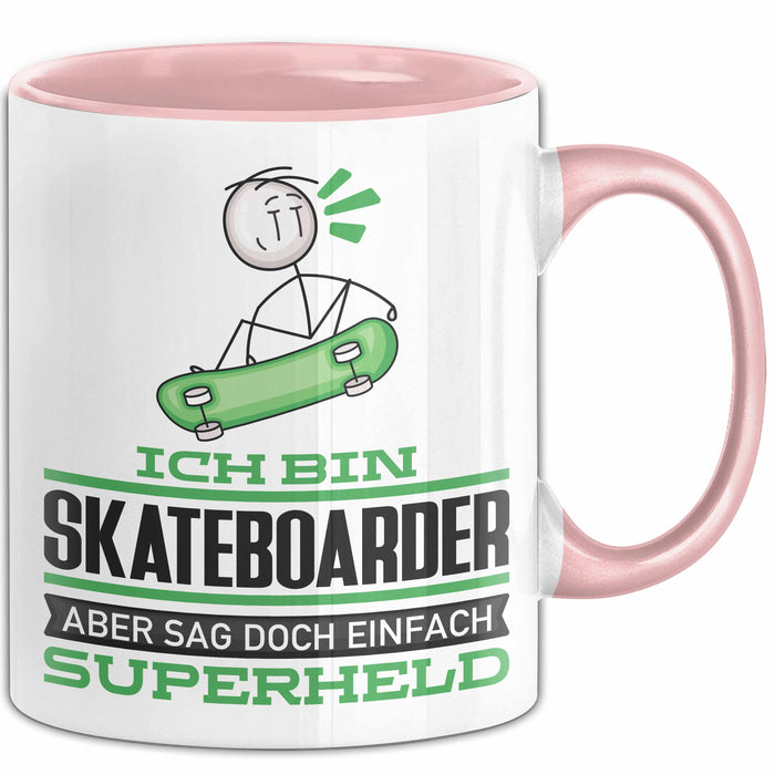 Skateboarder Geschenk Tasse Ich Bin Skateboarder Aber Sag Doch Einfach Superheld Lustige Geschenkdiee für Skateboarder Kaffee-Becher Rosa Trendation