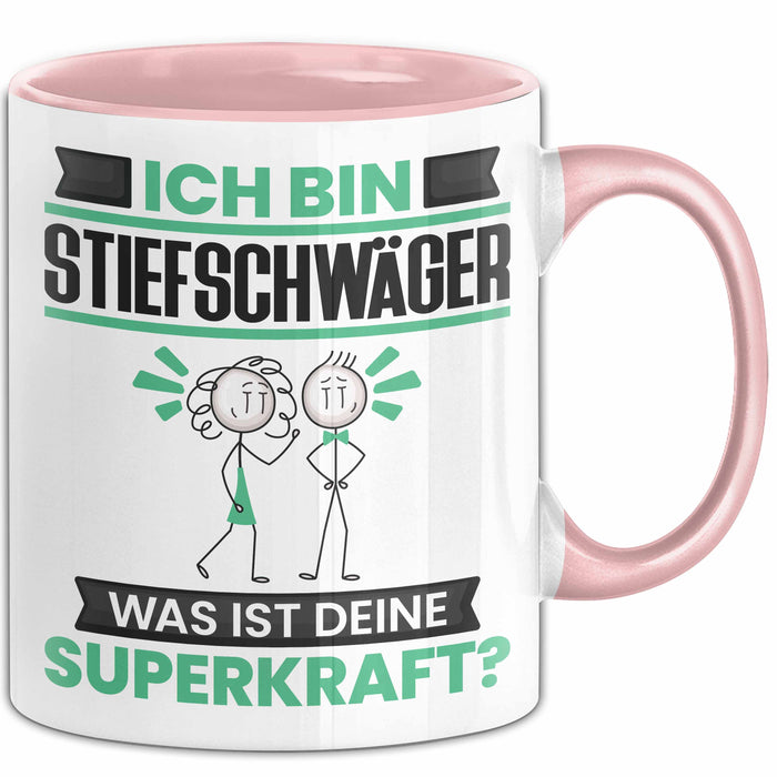 Stiefschwäger Tasse Geschenk für Stiefschwäger Geburtstag Lustiger Spruch Kaffee-Becher Was Ist Deine Superkraft Rosa Trendation