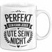 Ute Tasse Geschenk Perfekt Sein Kann Jeder Geschenkidee Geburtstag Weiß Trendation