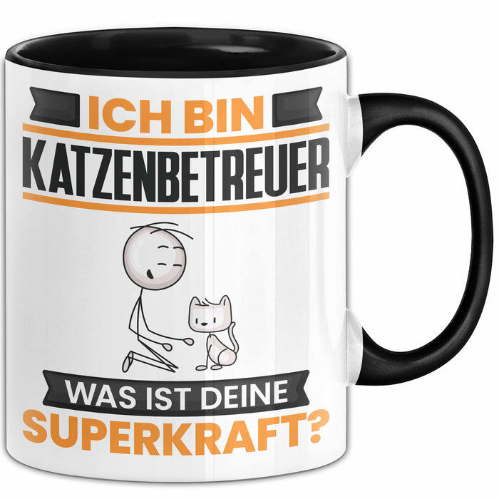 Katzenbetreuer Tasse Geschenk für Katzenbetreuer Geburtstag Lustiger Spruch Kaffee-Becher Was Ist Deine Superkraft Schwarz Trendation