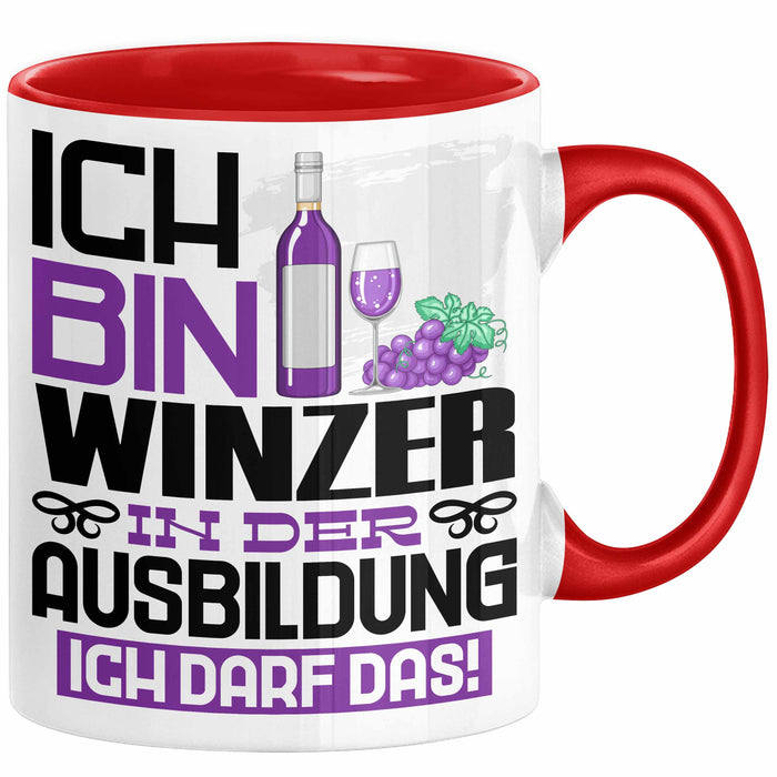 Winzer Ausbildung Tasse Geschenk Ich Bin Winzer In Der Ausbildung Ich Darf Das Geschenkidee Spruch Rot Trendation