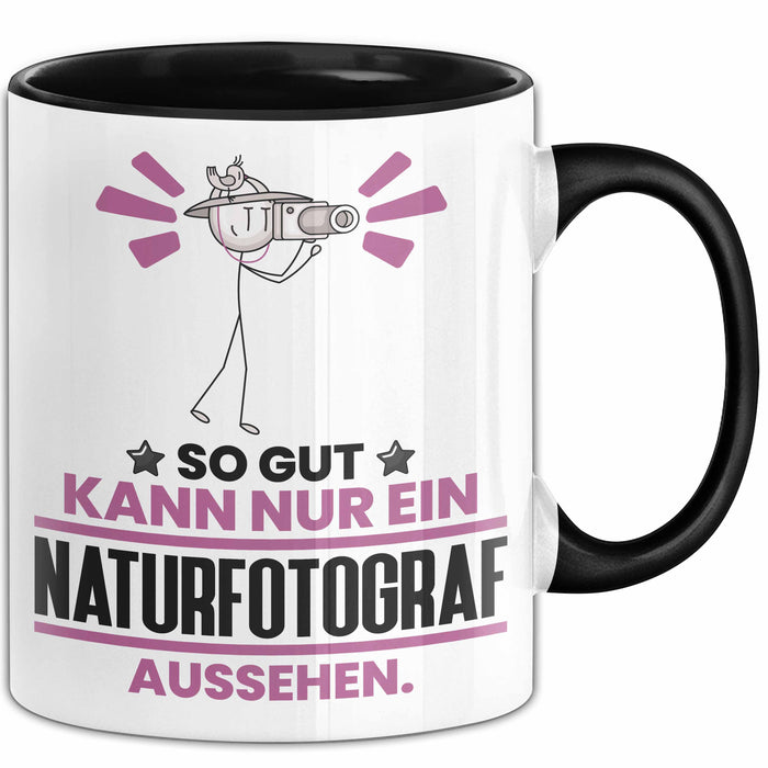 Naturfotograf Geschenk Tasse So Gut Kann Nur Ein Naturfotograf Aussehen Geschenkidee Kaffee-Becher Schwarz Trendation