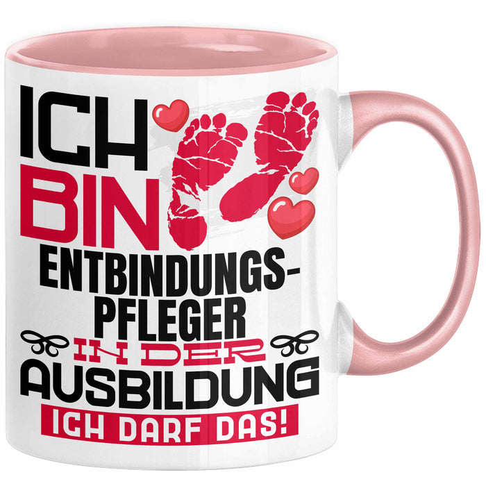 Entbindungspfleger Ausbildung Tasse Geschenk Ich Bin Entbindungspfleger In Der Ausbildung Ich Darf Das Geschenkidee Spruch Rosa Trendation