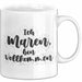 Maren Tasse Ich Maren, Bin Vollkommen Geschenk Weiß Trendation