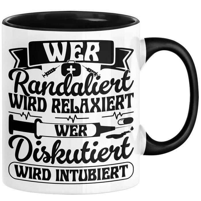 Wer Randaliert Wird Relaxiert Wer Disutiert Wird Intubiert Tasse Geschenk Krankenschwester Anästhesie Propofol Geschenkidee Kaffee-Becher Schwarz Trendation