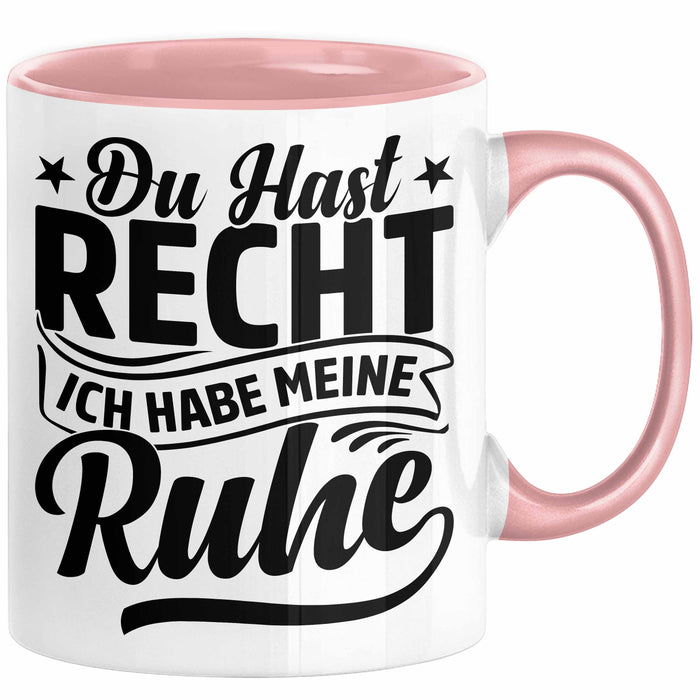 Ehemann Tasse Geschenk Ehefrau Geschenkidee Du Hast Recht Ich Hab Meine Ruhe Geschenkidee Arbeitskollege Kaffee-Becher Rosa Trendation