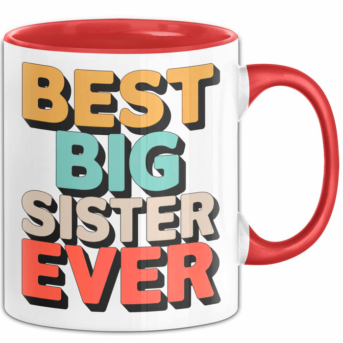 Big Sister Ältere Geschwister Schwestern Tasse Becher Geschenk Lustige Geschenkidee Spruch Die Beste Big Sister Aller Zeiten Rot Trendation