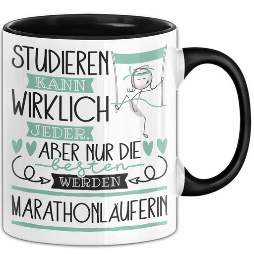 Marathonläuferin Tasse Lustiges Geschenk Studieren Kann Wirklich Jeder Nur Die Besten Werden Marathonläuferin Trendation