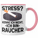 Raucher Geschenk Tasse Spruch Stress? Kenne Ich Nicht Ich Bin Raucher Geschenkidee Zigaretten Rosa Trendation