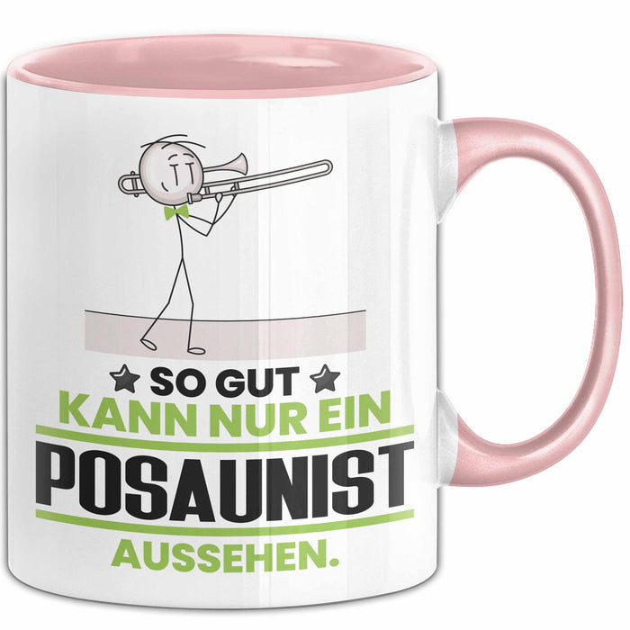 Posaunist Geschenk Tasse So Gut Kann Nur Ein Posaunist Aussehen Geschenkidee Kaffee-Becher Rosa Trendation