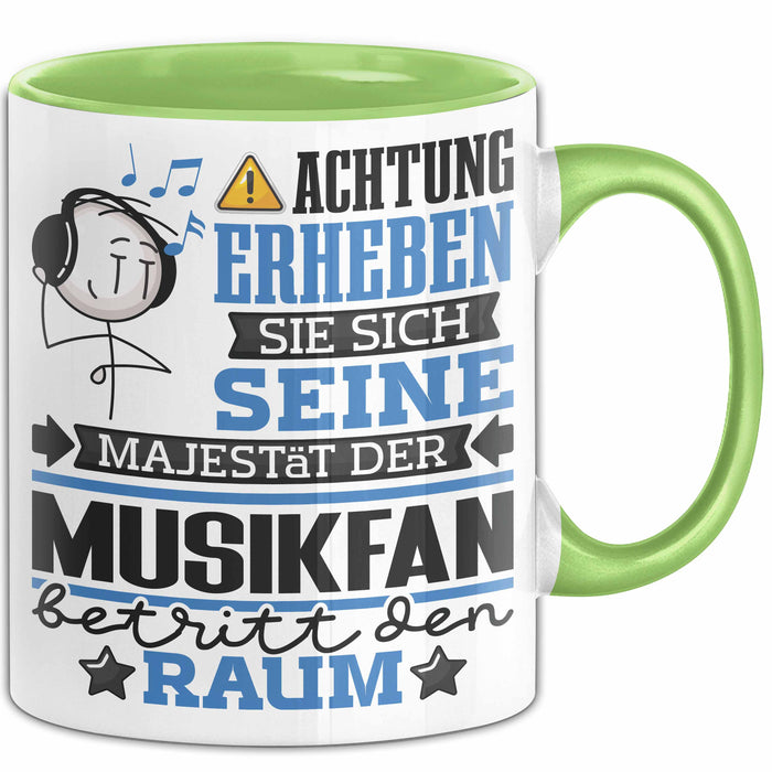 Musikfan Geschenk Tasse Lustiger Spruch Erheben Sie Sich Der Musikfan Betritt den Raum Grün Trendation
