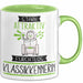 Klassikkennerin Tasse Geschenk Becher Stark Attraktiv Furchtlos Klassikkennerin Lustige Geschenkidee Grün Trendation