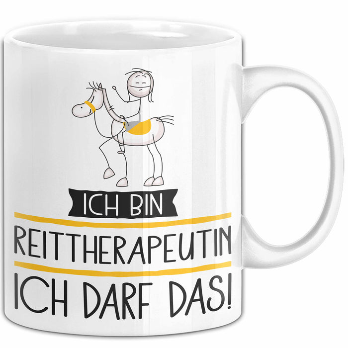 Geschenk für Reittherapeutin Tasse Lustige Geschenkidee Geburtstag Ich Bin Reittherapeutin Ich Darf Das Weiß Trendation