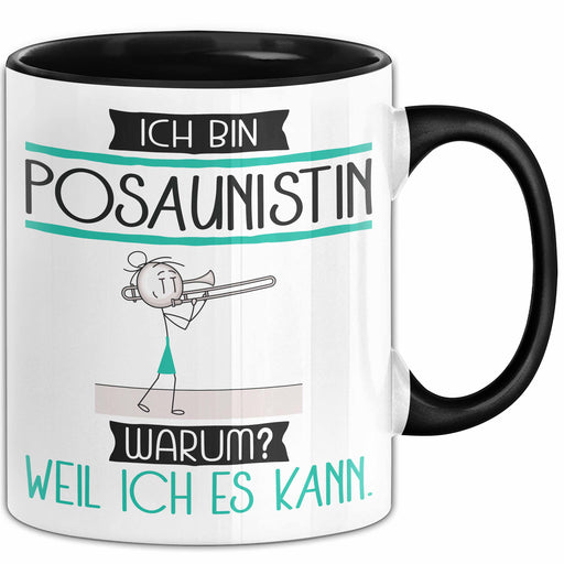 Posaunistin Tasse Geschenk Ich Bin Posaunistin Warum Weil Ich Es Kann Geschenkidee Geburtstag Trendation