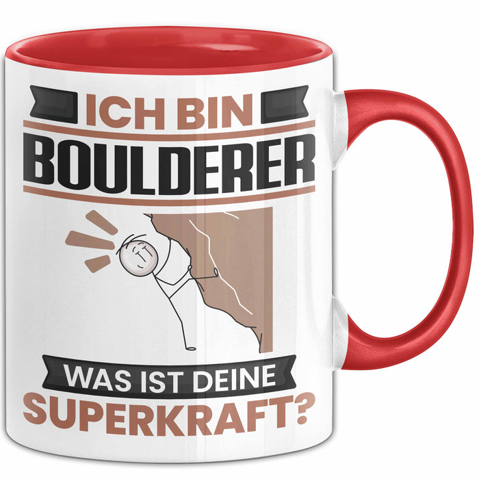 Boulderer Tasse Geschenk für Boulderer Geburtstag Lustiger Spruch Kaffee-Becher Was Ist Deine Superkraft Rot Trendation