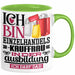 Einzelhandelskauffrau Ausbildung Start Geschenk Tasse Ich Bin Einzelhandelskauffrau In Der Ausbildung Ich Darf Das Kaffee-Becher Geschenkidee Grün Trendation