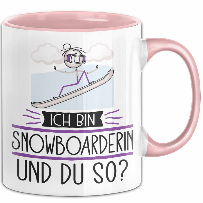 Snowboarderin Tasse Geschenk Ich Bin Snowboarderin Und Du So Geschenkidee Lustiger Spruch Becher Rosa Trendation
