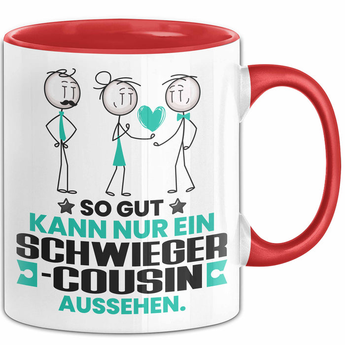 Schwiegercousin Geschenk Tasse So Gut Kann Nur Ein Schwiegercousin Aussehen Geschenkidee Kaffee-Becher Rot Trendation