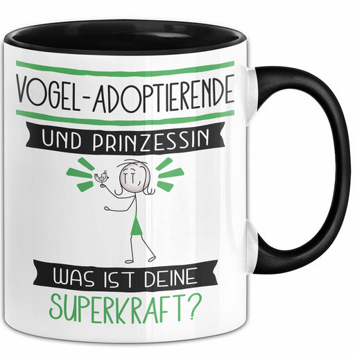 Vogel-Adoptierende Und Prinzessin Tasse Geschenk Für Eine Vogel-Adoptierende Geburtstag Was Ist Deine Superkraft Trendation