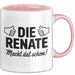 Renate Tasse Geschenk Die Renate Macht Dat Schon Geschenkidee Becher mit Name Rosa Trendation