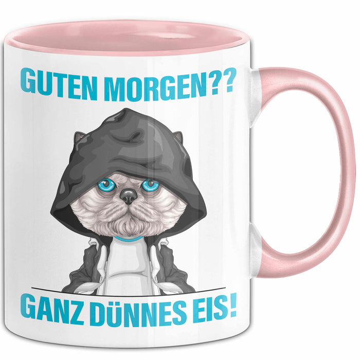 Sarkasmus Tasse Geschenk Lustiger Spruch Guten Morgen Ganz Dünnes Eis Becher Rosa Trendation