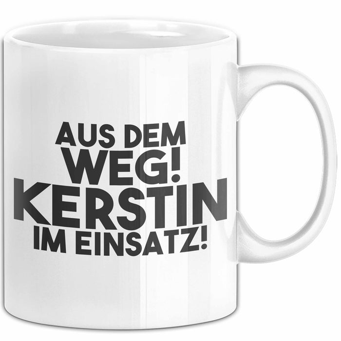 Kerstin Tasse Aus Dem Weg! Kerstin Im Einsatz! Geschenk