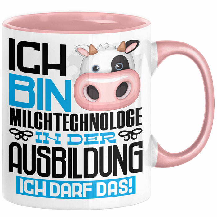 Milchtechnologe Ausbildung Tasse Geschenk Ich Bin Milchtechnologe In Der Ausbildung Ich Darf Das Geschenkidee Spruch Rosa Trendation