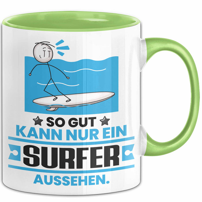 Surfer Geschenk Tasse So Gut Kann Nur Ein Surfer Aussehen Geschenkidee Kaffee-Becher Grün Trendation