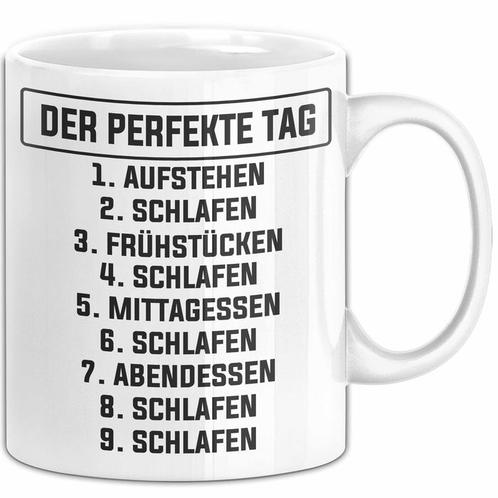 Schlafmütze Tasse Geschenk Der Perfekte Tag Geschenkidee Naps Mittagsschlaf Weiß Trendation
