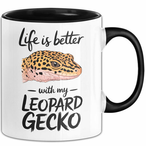 Reptil Leopardgecko Echse Tasse Geschenk Lustige Geschenkidee Spruch Das Leben Ist Besser Mit Meinem Leopardgecko Schwarz Trendation