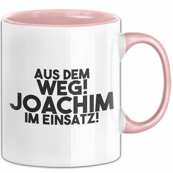 Joachim Tasse Aus Dem Weg! Joachim Im Einsatz! Geschenk