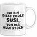 Susi Tasse Ich Bin Diese Coole Susi, Von Der Alle Reden Geschenk Weiß Trendation