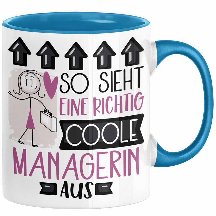 Managerin Geschenk Tasse Lustig Geschenkidee für Managerin Geburtstag So Sieht Eine Richtig Coole Managerin Aus Frauen Spruch Blau Trendation