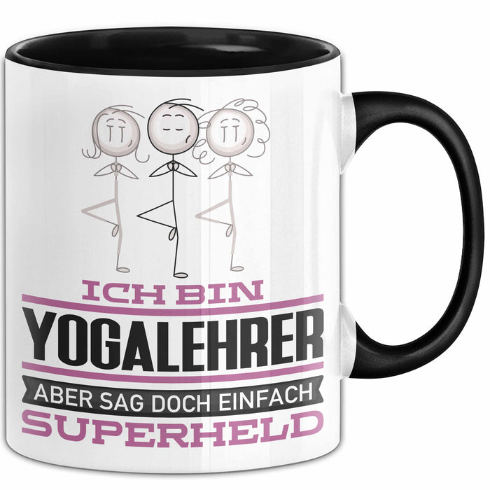 Yogalehrer Geschenk Tasse Ich Bin Yogalehrer Aber Sag Doch Einfach Superheld Lustige Geschenkdiee für Yogalehrer Kaffee-Becher Schwarz Trendation