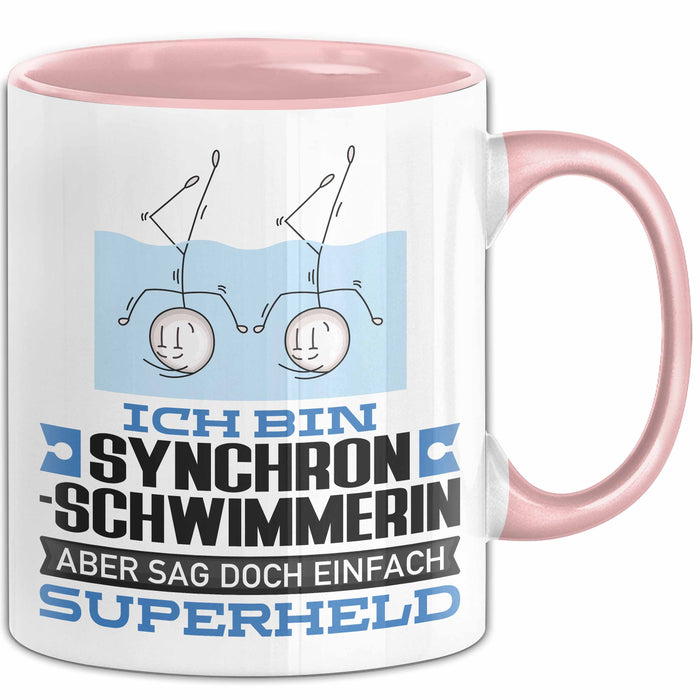 Synchronschwimmerin Geschenk Tasse Ich Bin Synchronschwimmerin Aber Sag Doch Einfach Superheld Lustige Geschenkdiee für Synchronschwimmerin Kaffee-Becher Rosa Trendation