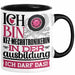 Kfz-Mechatronikerin Ausbildung Start Geschenk Tasse Ich Bin Kfz-Mechatronikerin In Der Ausbildung Ich Darf Das Kaffee-Becher Geschenkidee Schwarz Trendation