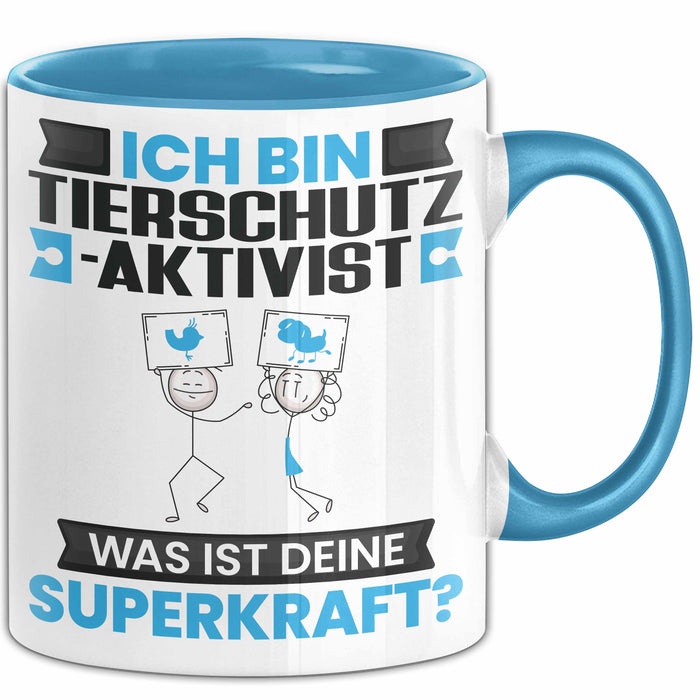 Tierschutzaktivist Tasse Geschenk für Tierschutzaktivist Geburtstag Lustiger Spruch Kaffee-Becher Was Ist Deine Superkraft Blau Trendation
