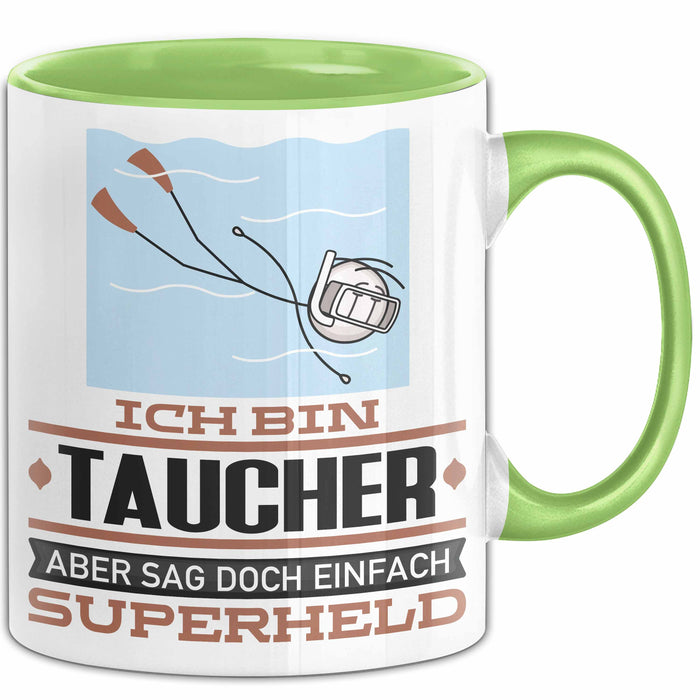 Taucher Geschenk Tasse Ich Bin Taucher Aber Sag Doch Einfach Superheld Lustige Geschenkdiee für Taucher Kaffee-Becher Grün Trendation
