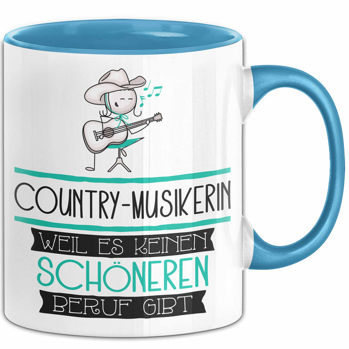 Country-Musikerin Weil Es Keinen Schöneren Beruf Gibt Tasse Geschenk für Eine Country-Musikerin Lustig Blau Trendation