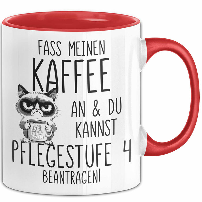Humor Tasse Pflege Krankenschwester Büro Fass Meinen Kaffee An Und Du Kannst Pflegestufe 4 Beantragen Lustiger Kaffee-Becher Rot Trendation