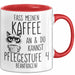 Humor Tasse Pflege Krankenschwester Büro Fass Meinen Kaffee An Und Du Kannst Pflegestufe 4 Beantragen Lustiger Kaffee-Becher Rot Trendation