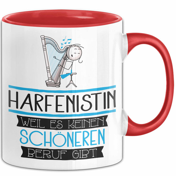 Harfenistin Weil Es Keinen Schöneren Beruf Gibt Tasse Geschenk für Eine Harfenistin Lustig Rot Trendation