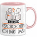 Geschenk für Psychologin Tasse Lustige Geschenkidee Geburtstag Ich Bin Psychologin Ich Darf Das Rosa Trendation